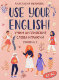 Use your English!: учим английские слова играючи: уровень 1; авт. Иванова; сер. Use your English